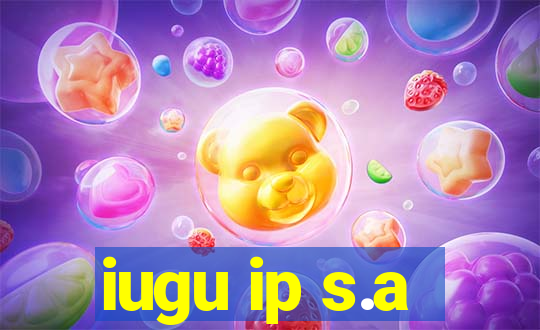 iugu ip s.a